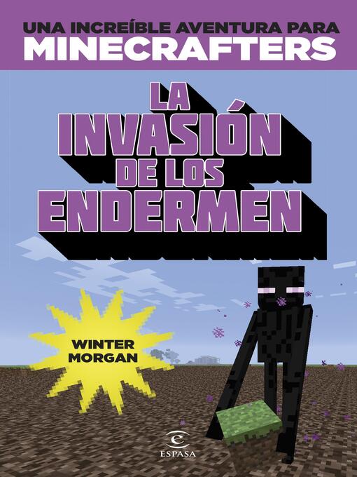 Title details for Minecraft. La invasión de los endermen by Winter Morgan - Wait list